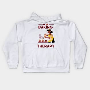 Baking Is Mine Therapy Kids Hoodie